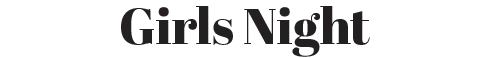 Girls Night